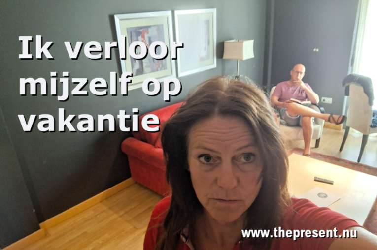 Ik verloor mijzelf op vakantie